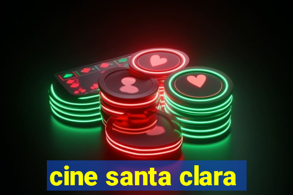 cine santa clara